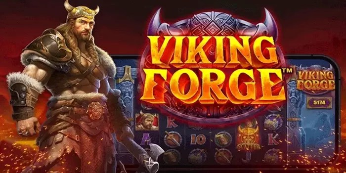 Strategi Menaklukkan Slot Gacor Viking Forge